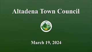 Altadena Town Council Meeting: March 19, 2024