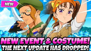 *THE NEXT UPDATE IS ALREADY HERE* NEW COSTUME, EVENT & CONTENT + MORE FREE REWARDS (7DS Grand Cross)