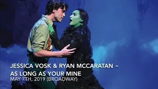 Jessica Vosk & Ryan McCartan ~ As Long As Your Mine (5/7/19) BROADWAY