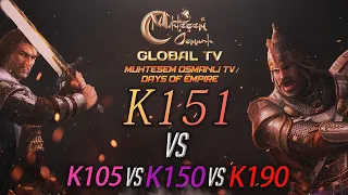[MOGTV] K151 vs K105, K150, K190  | Muhteşem Osmanlı KVK Savaşı [Days of Empire]