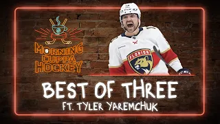 Best Of Three ft. Tyler Yaremchuk | Morning Cuppa Hockey