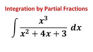 integral of x^3/(x^2+4x+3) dx | Integration by partial fractions  int frac{x^3}{x^2+4x+3}dx