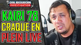 THE KAIRI 78 CRAQUE EN PLEIN LIVE