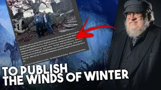 WINDS OF WINTER IS COMING!!!   George RR Martrin meeting to PUBLISH Book