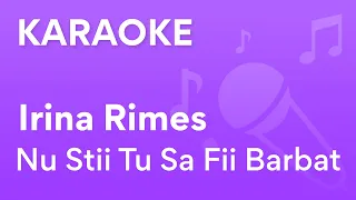 Irina Rimes - Nu Stii Tu Sa Fii Barbat | Karaoke