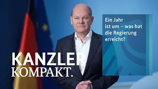 Kanzler kompakt: Ein Jahr ist um – was hat die Regierung erreicht?