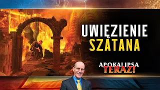 Apokalipsa TERAZ - wykład 11 - Uwięzienie szatana