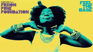 Best of Funky Jazz Music - Feel The Base (Fusion Funk Foundation)