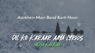 Dil Ko Karaar Aaya (LYRICS) - Neha Kakkar