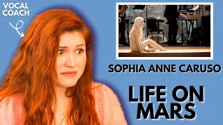 SOPHIA ANNE CARUSO I "Life on Mars" I Vocal Coach reacts!