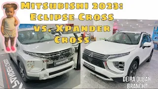 MITSUBISHI 2023- Eclipse Cross vs. Xpander Cross/ Deira Dubai Branch