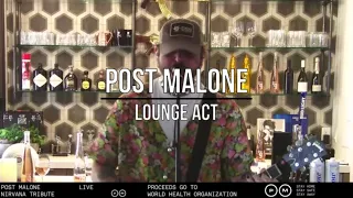 Post Malone - Lounge Act (Nirvana cover)