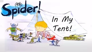 Spider! Episode 3 | In My Tent | SPIDER IN THE BATH