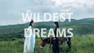 wildest dreams | Lan wangji & Wei Wuxian (The Untamed)