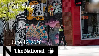 The National for Friday, June 12 — RCMP admits systemic racism; Support for Black creators