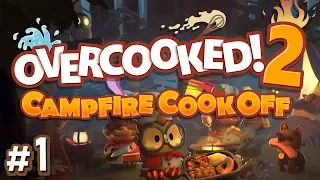 Overcooked 2: Campfire Cook Off - #1 - STRAWBERRY S'MORES?! (4 Player Gameplay)