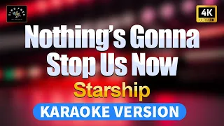 Nothing’s Gonna Stop Us Now - Starship (High Quality Karaoke with lyrics)