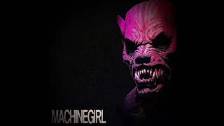 Machine Girl - MG2014 DEMO PROTO IONIC FUNK