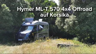 Hymer ML-T 570 4x4 im Offroad | auf Korsika