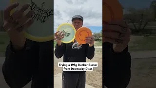 I threw the largest golf disc that I've thrown in a while, the Bunker Buster from Doomsday Discs