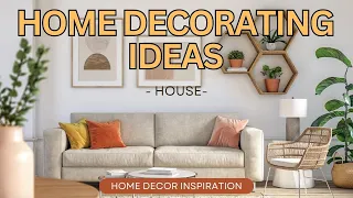 Home Decorating Ideas: Inspiring & Creative Decor Tips for Every Room | Ultimate Guide