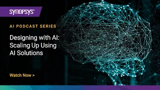 Designing with AI : Scaling Up using AI Solutions  | Synopsys