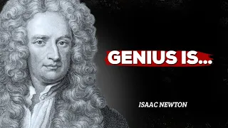 The Mind of a Genius: Isaac Newton's Most Brilliant Quotes