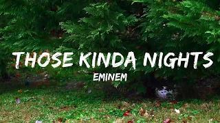 Eminem - Those Kinda Nights (Lyrics) ft. Ed Sheeran  | Music one for me