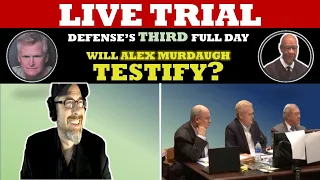 Alex Murdaugh Trial (DAY 3 for Defense) Live With Lawyers-  ALEX TAKES THE STAND!!!