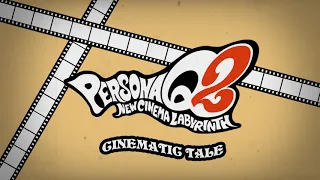 Cinematic Tale - Duo - Persona Q2 New Cinema Labyrinth