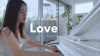 Love-Yiruma- Piano Music - Relaxing Piano Music - Piano Cover