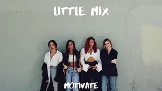 Little Mix - Motivate | Lyric Video.