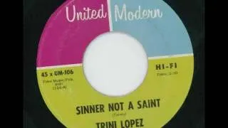 TRINI LOPEZ - Sinner not a saint - UNITED MODERN