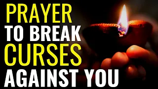 ( ALL NIGHT PRAYER ) PRAYER TO BREAK EVERY CURSE SPOKEN AGAINST YOUR LIFE