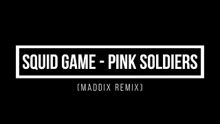 Squid Game - Pink Soldiers (Maddix Remix) 1 hour mix