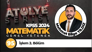 95 - İşlem 2. Bölüm - Mehmet Bilge YILDIZ