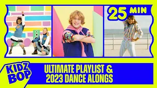 25 Minutes of KIDZ BOP Ultimate Playlist and KIDZ BOP 2023 Dance Alongs!