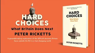 Hard Choices: What Britain Does Next - Book launch with Lord Peter Ricketts