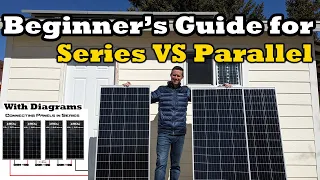 Series VS Parallel! A Beginner's Guide for Solar Panel Connections - With Basic Diagrams!