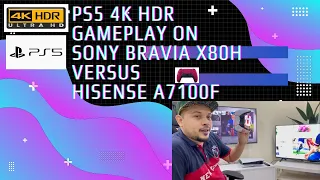 PS5 4K HDR Gameplay on Sony Bravia X80H vs Hisense A7100F