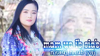 Mam Ua Ib Siab Hu Nkauj Hnub Yaj Originally zang yang channel/12/2021/22.