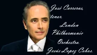 José Carreras. Cielo e mar. La Gioconda. Ponchielli.