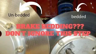 What is Brake Bedding (Breaking In Brakes)??? Detailed Description