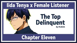 The Top Delinquent - Tenya Iida x Female Listener | Quirkless school AU | Chapter 11 | FANFICTION |