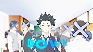 Let You Down - A Silent Voice AMV