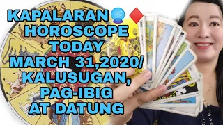 KAPALARAN🔮♦️HOROSCOPE TODAY MARCH 31,2020/KALUSUGAN, PAG-IBIG AT DATUNG-APPLE PAGUIO7