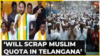 Union Mantri Pledges End To Muslim Quota | Will Scrap Muslim Quota In Telangana: Reddy