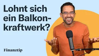 Balkonkraftwerk durchgerechnet: Ersparnis & Unabhängigkeit