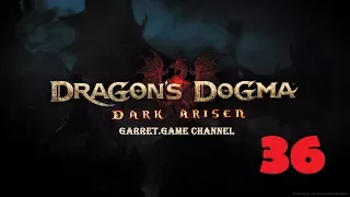 Dragon's Dogma - Dark Arisen.36 серия.В погоне за тенями.