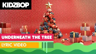 KIDZ BOP Kids - Underneath The Tree (Lyric Video)